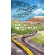 Zugvögel sind wir