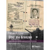 Über die Grenzen - Lebensreise eines deutsch-west ungarischen Emigranten Über die Grenzen - Lebensreise eines deutsch-west ungarischen Emigranten