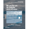 Wir werden uns der Aufgabe nicht entziehen ... Wir werden uns der Aufgabe nicht entziehen ...