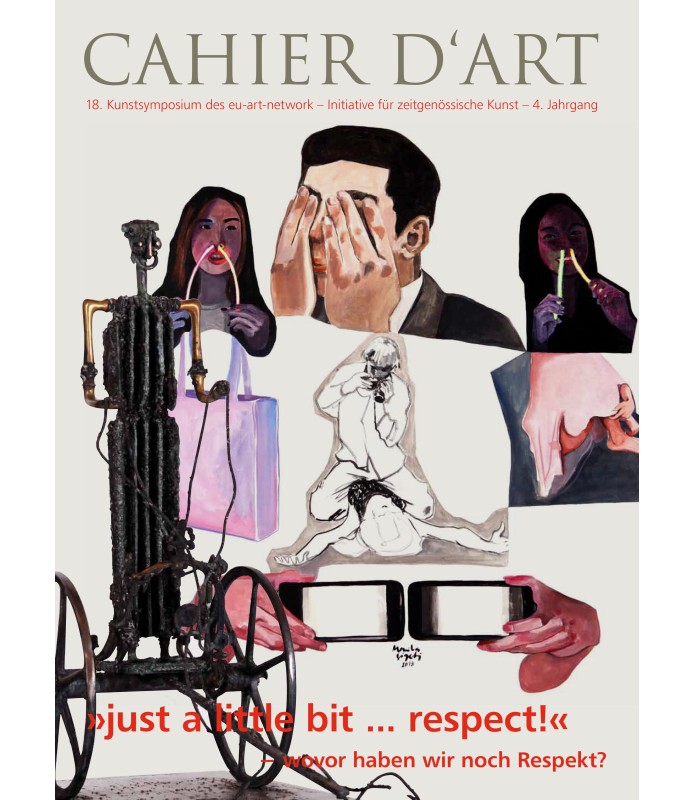 cahier d‘art »just a little bit ... respect!« − wovor haben wir noch Respekt?