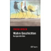 Wahre Geschichten Wahre Geschichten