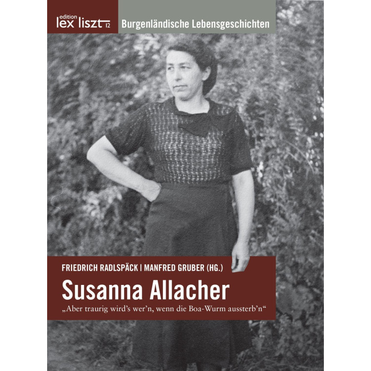 Susanna Allacher „Aber traurig wird’s wer’n, wenn die Boa-Wurm aussterb’n“