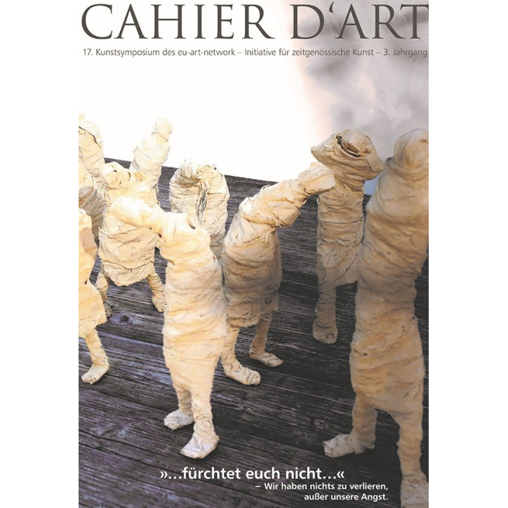 cahier d´art: Fürchtet euch nicht