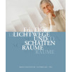 Fria Elfen - Lichtwege und Schattenräume Fria Elfen - Lichtwege und Schattenräume