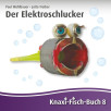 Der Elektroschlucker