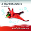 A paprikabombázó | Der Paprikabomber A paprikabombázó | Der Paprikabomber