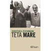 Teta Mare Teta Mare