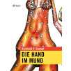 Die Hand im Mund Die Hand im Mund