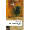 Lebenslauf oder das Rad Der Zeit Lebenslauf oder das Rad Der Zeit