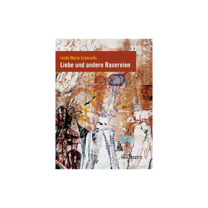 Liebe und andere Rasereien Liebe und andere Rasereien