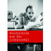 Geschichten aus der Arbeitswelt Geschichten aus der Arbeitswelt
