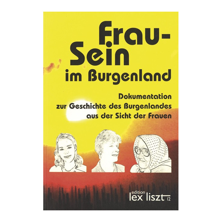 Frau-Sein im Burgenland Frau-Sein im Burgenland
