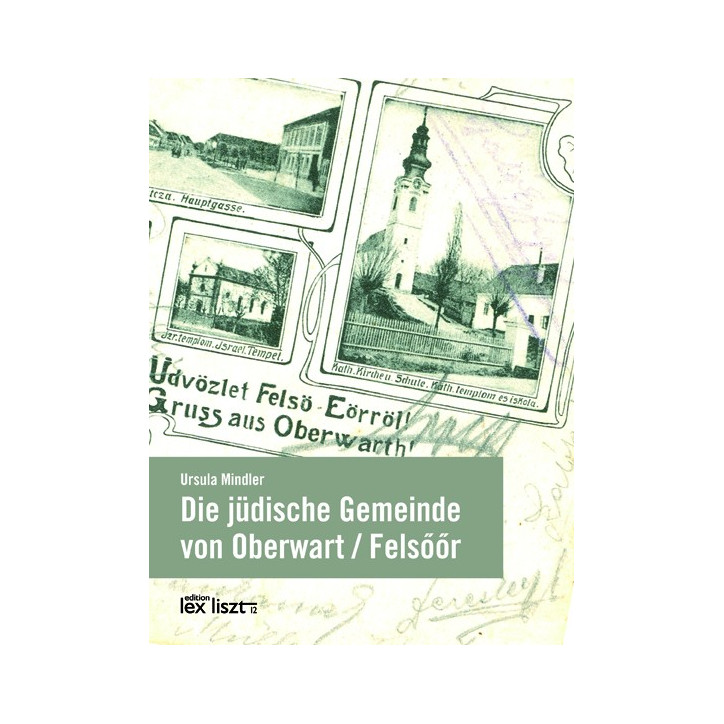 Die jüdische Gemeinde von Oberwart/Felsöör
