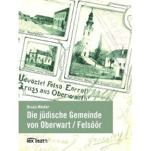 Die jüdische Gemeinde von Oberwart/Felsöör