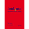denk.mal Standpunkte. Ausblicke. Visionen. denk.mal Standpunkte. Ausblicke. Visionen.