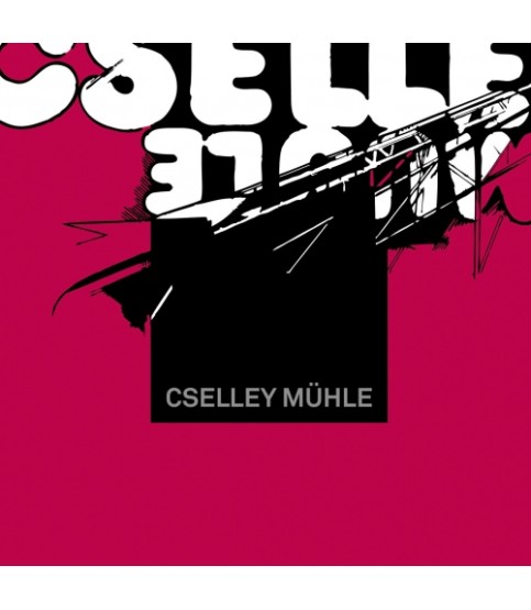 Cselley Mühle