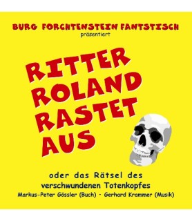 CD Ritter Roland rastet aus