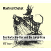CD Das Hortschie-Tier und die Lurex-Frau