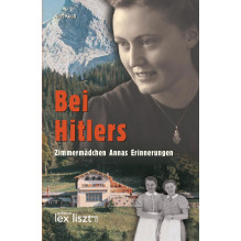 Bei Hitlers. Zimmermädchen Annas Erinnerungen