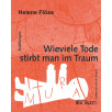 Wieviele Tode stirbt man im Traum Wieviele Tode stirbt man im Traum
