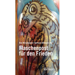 Ilse Hirschmann | Gerhard Altmann "Flaschenpost für den Frieden"
