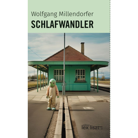 Wolfgang Millendorfer "Schlafwandler"