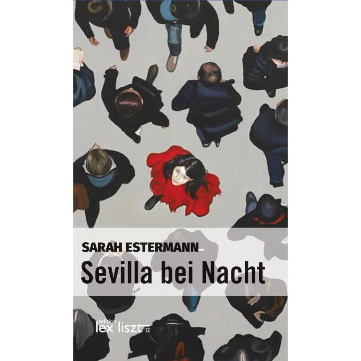 Sarah Estermann "Sevilla bei Nacht" Sarah Estermann "Sevilla bei Nacht"