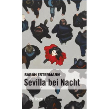 Sarah Estermann "Sevilla bei Nacht"
