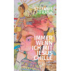 Stefanie Frank: "Immer, wenn ich mit Jesus chille"