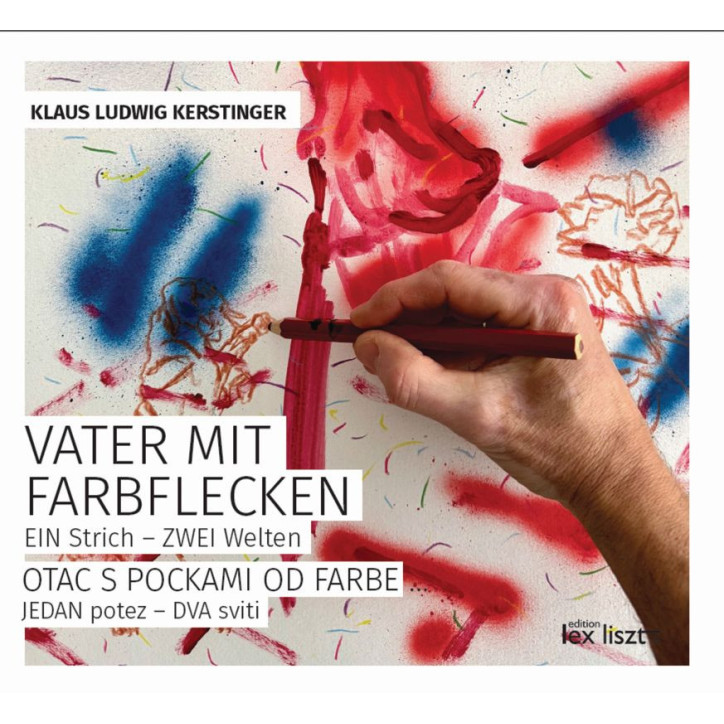 Klaus Ludwig Kerstinger: "Vater mit Farbflecken" Klaus Ludwig Kerstinger: "Vater mit Farbflecken"