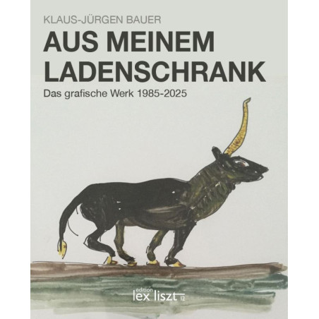 Klaus-Jürgen Bauer "Aus meinem Ladenschrank"